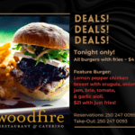 Copy of Copy of Tonight only! All burgers with fries ~ $4 off All desserts ~ $8 Reservations 250 247 0095 Take-Out 250 247 0093-2