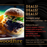 Copy of Tonight only! All burgers with fries ~ $4 off All desserts ~ $8 Reservations 250 247 0095 Take-Out 250 247 0093-2