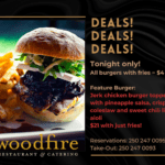 Copy of Tonight only! All burgers with fries ~ $4 off All desserts ~ $8 Reservations 250 247 0095 Take-Out 250 247 0093-3
